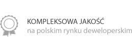 Kompleksowa jakość na polskim rynku deweloperskim